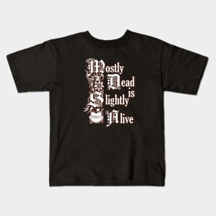 MOSTLY DEAD Kids T-Shirt